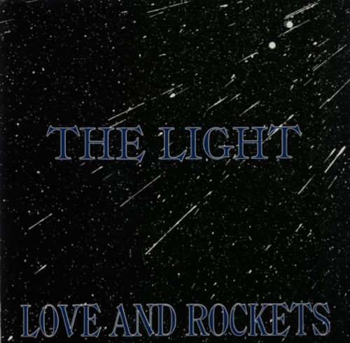 LOVE AND ROCKETS - The Light - Zortam Music
