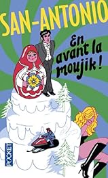 En avant la moujik !