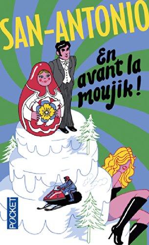 En avant la moujik !