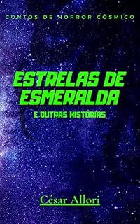 Livro Estrelas de Esmeralda e Outras Histórias: Contos de Horror Cósmico