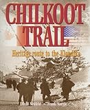 Hiking With Ghosts The Chilkoot Trail Then And Now