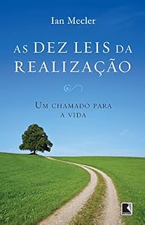 Livro As dez leis da realização: Um chamado para a vida