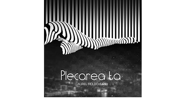 aurel moldoveanu la plecarea ta