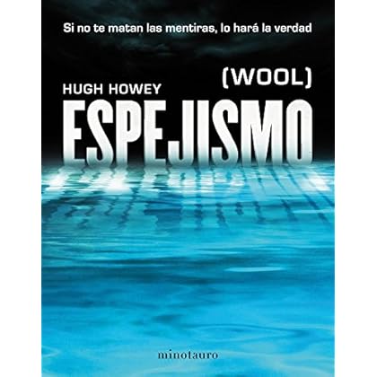 Espejismo: (Wool) (Crónicas del Silo) Espejismo: (Wool) (Crónicas del Silo)