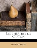 Les théâtres de Carton (French Edition) by 