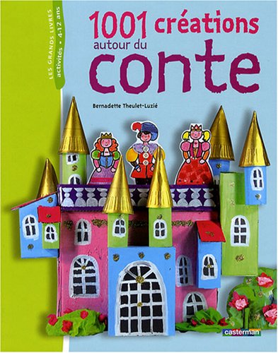 1001 créations autour du conte