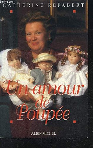 Un amour de poupée (French Edition) by Catherine Refabert (Paperback)