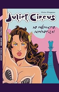 Livro Juliet Circus: Ao Número, Senhorita!