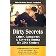 Dirty Secrets: Crime, Conspiracy & Cover-Up During the 20th Century
