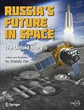 The Next Sputniks : The Russian Space Plans Revealed, Zak, Anatoly, 1441996273