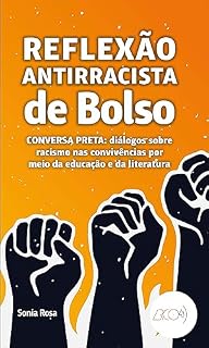 Livro Reflexão antirracista de bolso: Conversa preta: diálogos sobre racismo nas convivências por meio da educação e da literatura