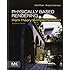 Physically Based Rendering, Second Edition: From Theory to Implementation
