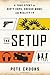 The Setup: A True Story of Dirty Cops, Soccer Moms, and Reality TV