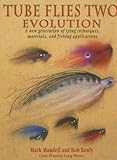 Tube Flies Two: Evolution by Mark Mandell, Robert E. Kenly