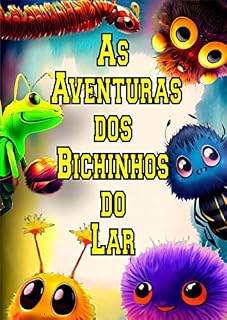 Livro As Aventuras dos Bichinhos do Lar