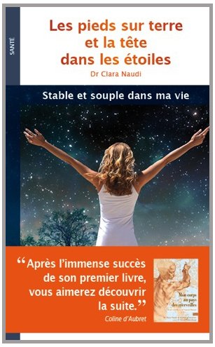Les  pieds sur terre et la tête dans les étoiles