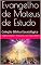 Livro Evangelho de Mateus de Estudo: Coleção Bíblica Escatológica