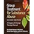 Group Treatment for Substance Abuse, Second Edition: A Stages-of-Change Therapy Manual