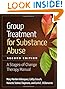 Group Treatment for Substance Abuse, Second Edition: A Stages-of-Change Therapy Manual