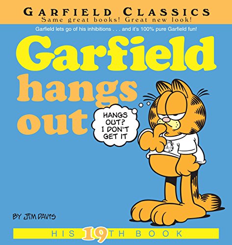 Garfield Hangs Out: His 19th Book (Garfield Series) by Jim Davis