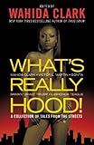 What's Really Hood!: A Collection of Tales from the Streets