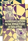 Modernization and the Structure of Societies, Levy, Marion J., 1560008970