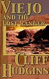 Viejo and the Lost Ranger