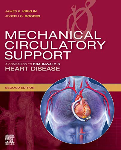 Mechanical Circulatory Support: A Companion to Braunwald's Heart Disease Ebook - //medicalbooks.filipinodoctors.org
