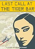 Last Call at the Tiger Bar by