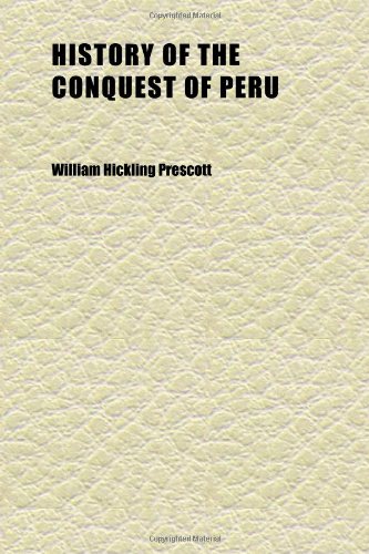 History of the conquest of Peru, Volume 2