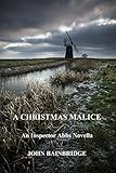 A Christmas Malice: An Inspector Abbs Novella (The Inspector Abbs Mysteries Book 2)