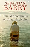Front cover for the book The Whereabouts of Eneas McNulty by Sebastian Barry
