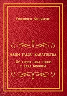 Livro Assim Falou Zaratustra: Um Livro Para Todos e Para Ninguém