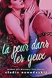 La peur dans les yeux (Gavert City t. 2) (French Edition) by Elodie Nowodazkij, Béranger Viot-Pineau