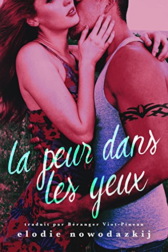 La peur dans les yeux (Gavert City t. 2) (French Edition) by Elodie Nowodazkij