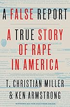 A False Report: A True Story of Rape in America