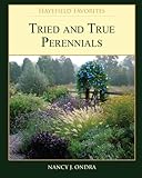 Tried and True Perennials by Nancy J. Ondra