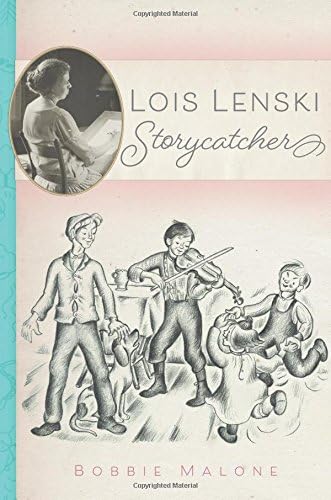 Lois Lenski: Storycatcher