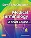 Medical Terminology: A Short Course - E-Book