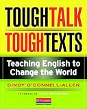 Tough Talk, Tough Texts: Teaching English to Change the World