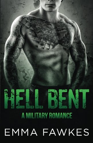 Hell Bent (A Military Romance Novel)
