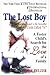 The Lost Boy: A Foster Child's Search for the Love of a Family