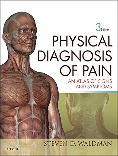 Physical Diagnosis of Pain E-Book: An Atlas of Signs and Symptoms - //medicalbooks.filipinodoctors.org