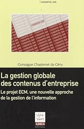 La  gestion globale des contenus d'entreprise