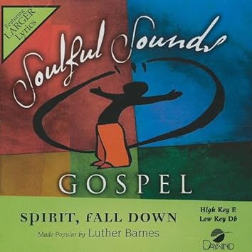Luther Barnes Spirit Fall Down Accompaniment Performance Track