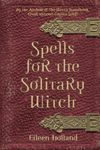 Download Spells for the Solitary Witch Download Spells for the Solitary Witch