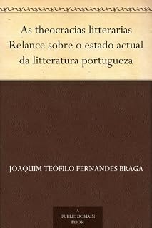 Livro As theocracias litterarias Relance sobre o estado actual da litteratura portugueza