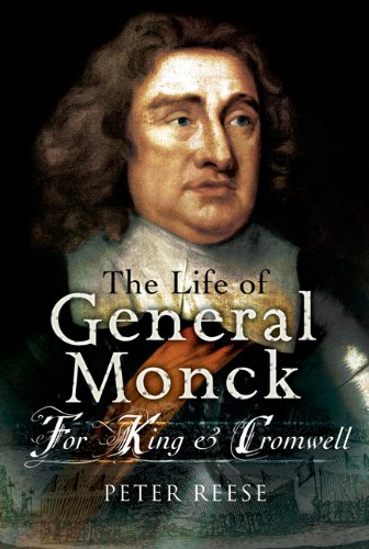 Life of General George Monck: For King and Cromwell