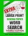 Extra Large Print Word Search - General Topics Vol. 1
