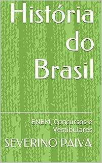 Livro História do Brasil: ENEM, Concursos e Vestibulares